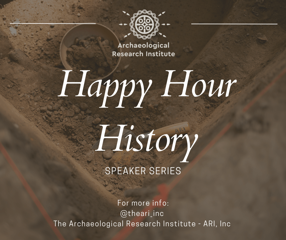 Archaeological Research Institute - Happy Hour Speaker Series ...